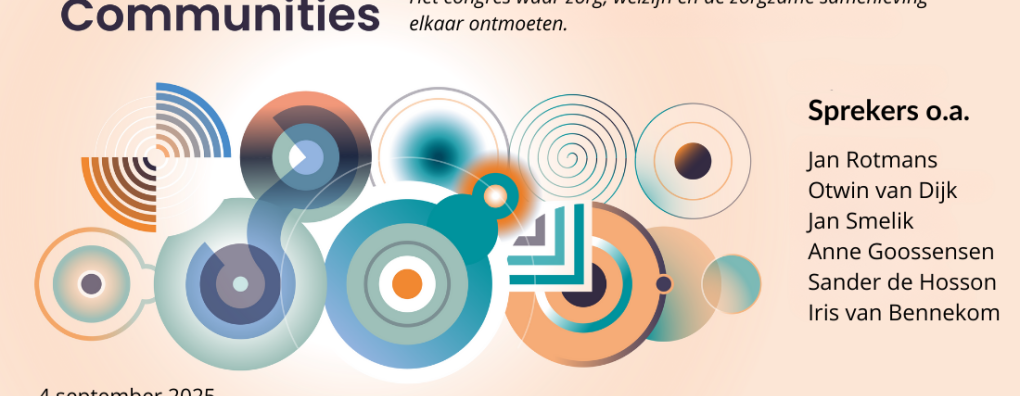 Connecting Communities: Voorzorgcirkels als perspectief voor een zorgzame samenleving