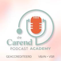 Carend Podcast Academy slaat aan: al 70 zorgprofessionals volgen nieuwe vorm van nascholing