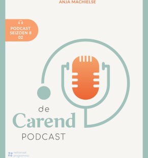 Nieuwe aflevering van de Carend Podcast: Mantelzorg en eenzaamheid