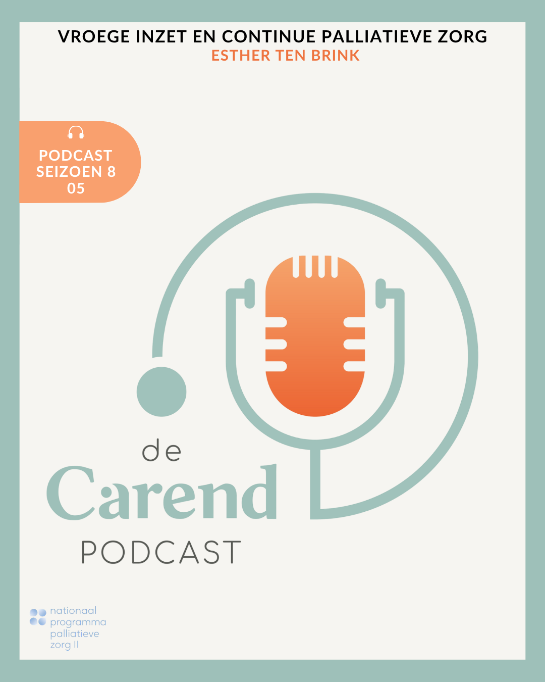 Leven met uitgezaaide borstkanker: Esther ten Brink te gast in de Carend Podcast