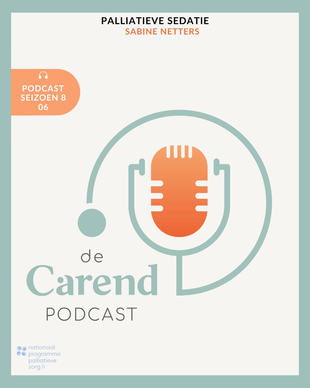 Nieuwe Carend Podcast: waarom wordt palliatieve sedatie steeds vaker toegepast?
